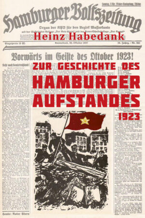 Zur Geschichte des Hamburger Aufstandes 1923 | Heinz Habedank