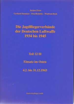 Die Jagdfliegerverbände der Deutschen Luftwaffe 1934-1945 Teil 12: II | Bundesamt für magische Wesen