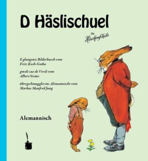 Endlich hoppeln „Hasenhans“ und „Hasengrete“ auch im alemannischen Sprachraum: eine lustige, gereimte Mundartübersetzung, die ganz den genialen Versen von Albert Sixtus gerecht wird!