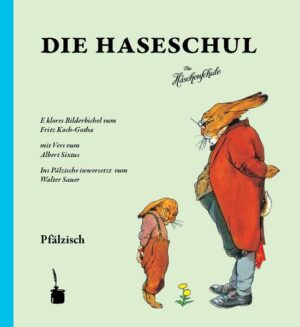 Endlich hoppeln „Hasenhans“ und „Hasengrete“ auch in der (Kur-)Pfalz: eine lustige, gereimte Mundartübersetzung, die ganz den genialen Versen von Albert Sixtus gerecht wird!