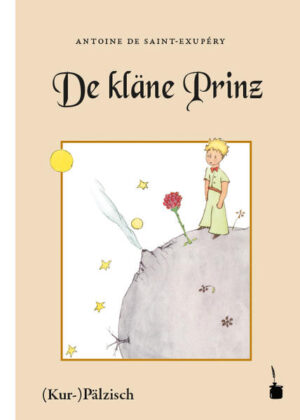 Pfälzische Mundartübersetzung von LE PETIT PRINCE