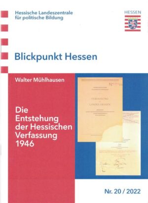 Die Entstehung der Hessischen Verfassung 1946 | Walter Mühlhausen