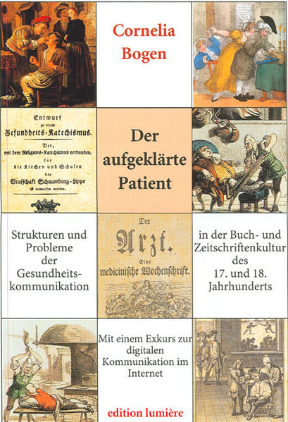 Der aufgeklärte Patient: Strukturen und Probleme der Gesundheitskommunikation in der Buch- und Zeitschriftenkultur des 17. und 18. Jahrhunderts. | Bundesamt für magische Wesen