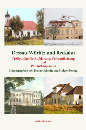 Dessau-Wörlitz und Reckahn Treffpunkte für Aufklärung