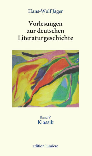 Vorlesungen zur deutschen Literaturgeschichte. Band V Klassik | Bundesamt für magische Wesen
