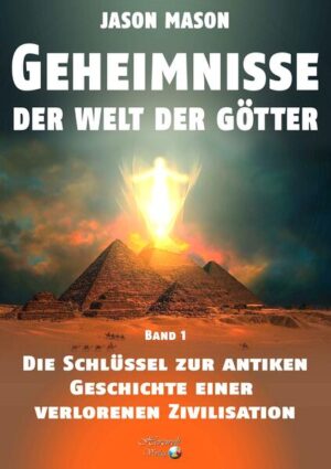 Geheimnisse der Welt der Götter | Jason Mason