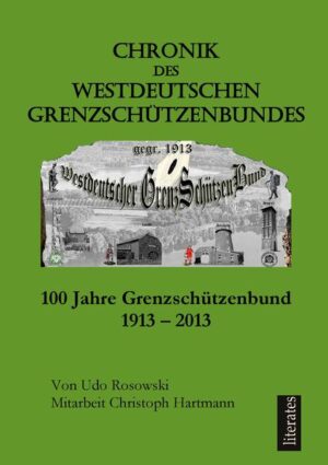 Chronik des Westdeutschen Grenzschützenbundes gegr. 1913 | Bundesamt für magische Wesen