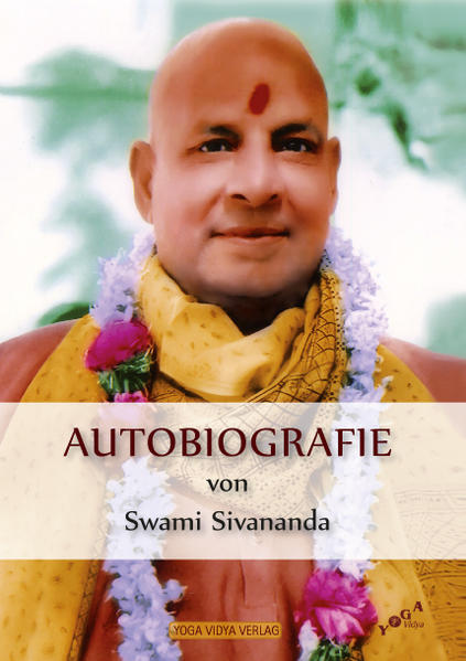 Autobiografie von Swami Sivananda | Bundesamt für magische Wesen