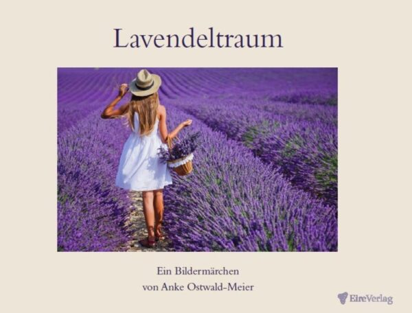 Ein träumerisches Märchen rund um den Lavendel.