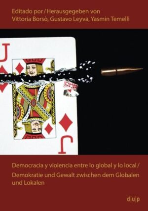 Democracia y violencia entre lo global y lo local | Bundesamt für magische Wesen