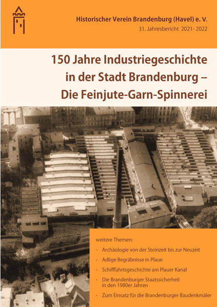 150 Jahre Industriegeschichte in der Stadt Brandenburg - Die Feinjute-Garn-Spinnerei |
