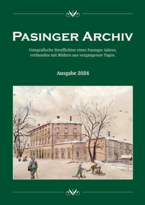 Pasinger Archiv Ausgabe 2024 | Thomas Hasselwander