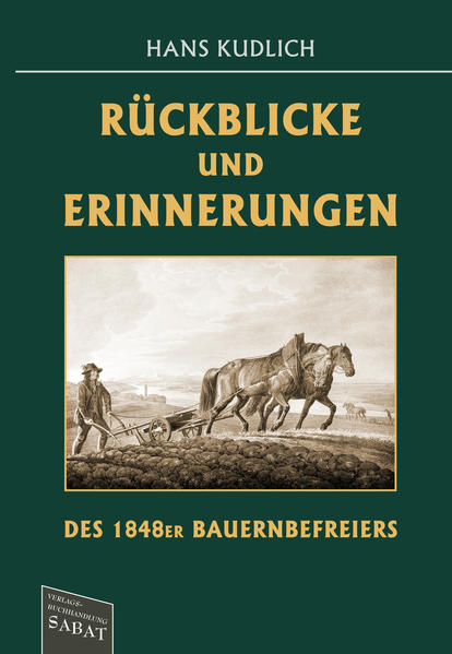 Rückblicke und Erinnerungen des 1848er Bauernbefreiers | Bundesamt für magische Wesen