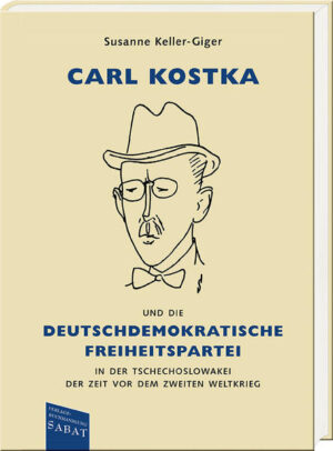 Carl Kostka und die Deutschdemokratische Freiheitspartei in der Tschechoslowakei der Zeit vor dem Zweiten Weltkrieg | Bundesamt für magische Wesen