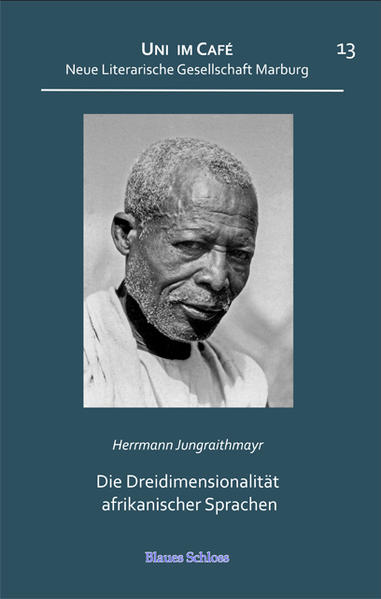 Die Dreidimensionalität afrikanischer Sprachen | Herrmann Jungraithmayr