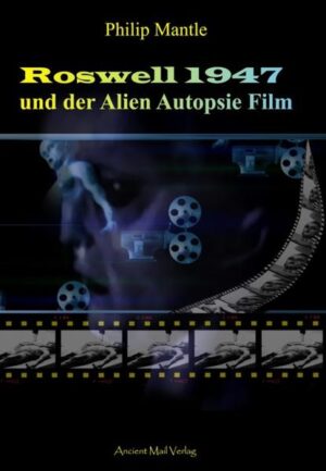 Roswell 1947 und der Alien Autopsie Film | Bundesamt für magische Wesen