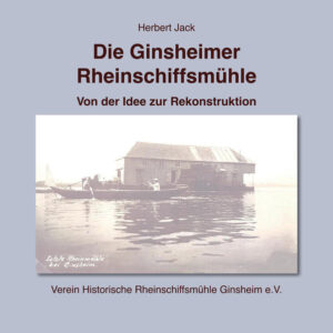 Die Ginsheimer Rheinschiffsmühle | Bundesamt für magische Wesen