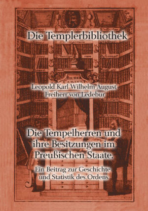 Die Tempelherren und ihre Besitzungen im Preußischen Staate | Bundesamt für magische Wesen