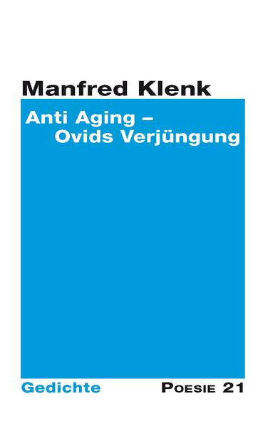 Gedichtsammlung von Klenk Manfred, aus der Reihe Poesie 21