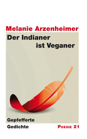 Gedichtsammlung v. Melanie Arzenheimer aus der Reihe Poesie 21