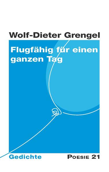 2. Gedichtsammlung von Wolf-Dieter Grengel