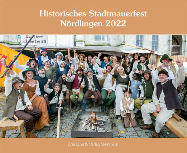 Historisches Stadtmauerfest Nördlingen 2022 | Wilfried Unterstützt von Sponsel, Sarah Wörz