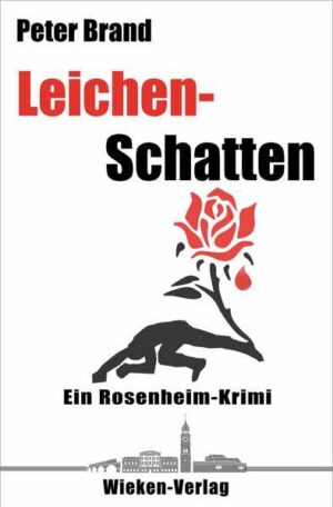 Leichenschatten Ein Rosenheim-Krimi | Peter Brand