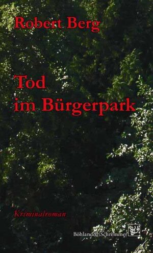 Tod im Bürgerpark | Robert Berg