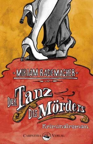 Der Tanz des Mörders | Miriam Rademacher