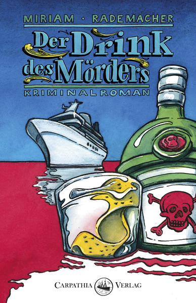Der Drink des Mörders | Miriam Rademacher
