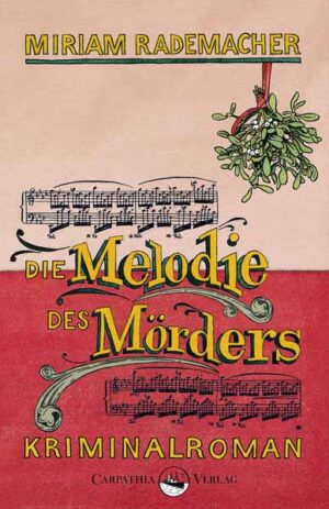 Die Melodie des Mörders | Miriam Rademacher