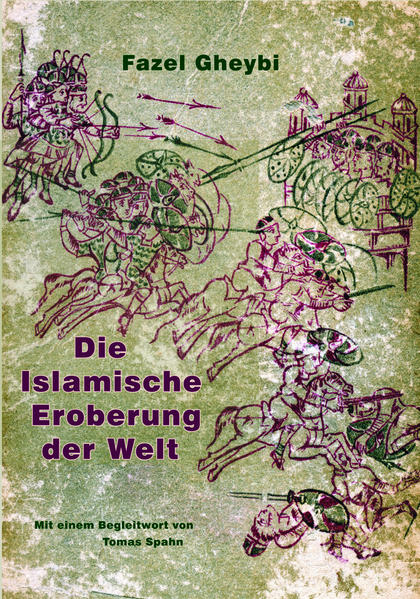 Die Islamische Eroberung der Welt | Bundesamt für magische Wesen