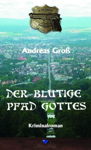 Der blutige Pfad Gottes | Andreas Groß