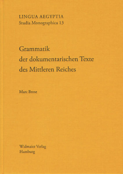 Grammatik der dokumentarischen Texte des Mittleren Reiches | Bundesamt für magische Wesen