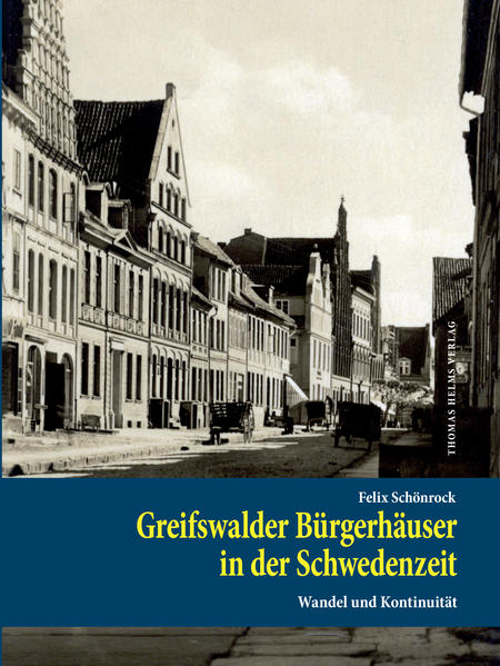 Greifswalder Bürgerhäuser in der Schwedenzeit | Bundesamt für magische Wesen