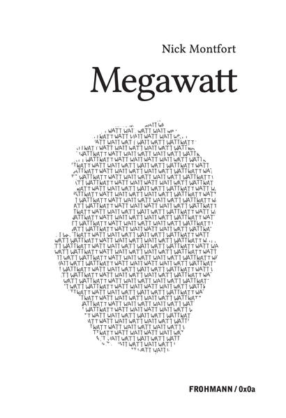 Und die arme alte, lausige Erde, die meine und die meines Vaters und meiner Mutter und der Mutter meiner Mutter und des Vaters meiner Mutter und der Mutter meines Vaters und des Vaters meines Vaters und der Mutter der Mutter meiner Mutter und ... Megawatt ist Rekonstruktion und Steigerung von Samuel Becketts hochartifiziellem Roman Watt in einem. Autor und Programmierer Nick Montfort wa?hlte aus der Vorlage Passagen mit systematischen Manierismen aus und ließ sie durch ein Python-Skript simulieren. Doch statt diese Passagen nur zu wiederholen - obwohl der Megawatt-Code auch dazu verwendet werden kann -, werden sie vielmehr intensiviert. So erzeugt Montfort mit den gleichen Methoden wie Beckett deutlich mehr Text als im ohnehin schon exzessiven Original zu finden ist: Aus Watt wird Megawatt. Dem Roman ist das Skript angeha?ngt, mit dem er erzeugt wurde