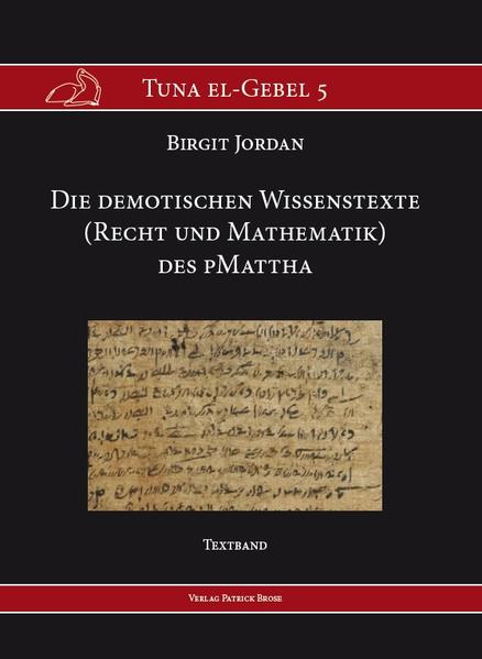 Die demotischen Wissenstexte (Recht und Mathematik) des pMattha | Bundesamt für magische Wesen