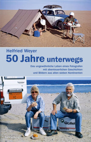 In seinem Buch „50 Jahre unterwegs“ erzählt Helfried Weyer von seinem ungewöhnlichen Leben als Fotograf mit abenteuerlichen Geschichten und Bildern aus allen sieben Kontinenten.