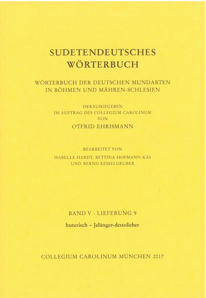 Sudetendeutsches Wörterbuch. Wörterbuch der deutschen Mundarten in Böhmen und Mähren-Schlesien | Bundesamt für magische Wesen