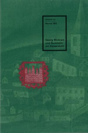 Georg Wickram und Burkheim am Kaiserstuhl | Bundesamt für magische Wesen