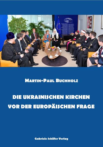 Die ukrainischen Kirchen vor der europäischen Frage | Bundesamt für magische Wesen