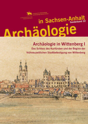 Archäologie in Sachsen-Anhalt: Archäologie in Wittenberg I | Bundesamt für magische Wesen