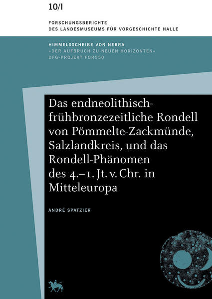 Das endneolithisch-frühbronzezeitliche Rondell von Pömmelte-Zackmünde