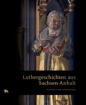 Luthergeschichten aus Sachsen-Anhalt | Bundesamt für magische Wesen