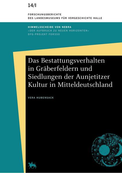 Das Bestattungsverhalten in Gräberfeldern und Siedlungen der Aunjetitzer Kultur in Mitteldeutschland (Forschungsberichte des Landesmuseums für Vorgeschichte Halle 14) | Bundesamt für magische Wesen