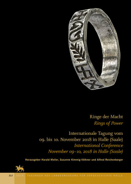 Ringe der Macht: Rings of Power (Tagungen des Landesmuseum für Vorgeschichte Halle 21) | Bundesamt für magische Wesen