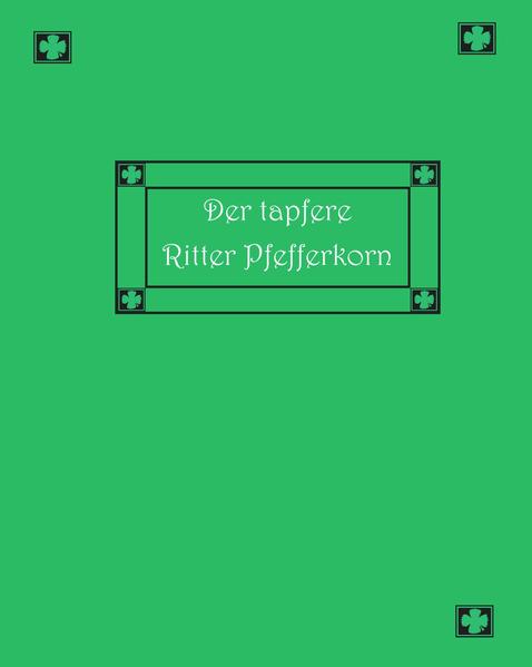 Der tapfere Ritter Pfefferkorn und andere siebenbürgische Märchen und Geschichten | Bundesamt für magische Wesen