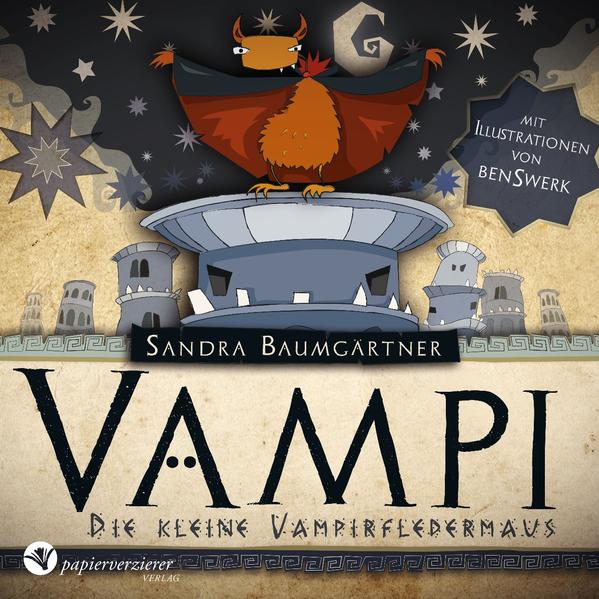 Vampi - Die kleine Vampirfledermaus | Bundesamt für magische Wesen