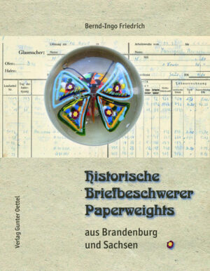 Historische Briefbeschwerer  Paperweights aus Brandenburg und Sachsen | Bundesamt für magische Wesen