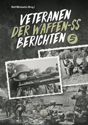 Veteranen der Waffen-SS berichten | Rolf Michaelis